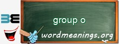 WordMeaning blackboard for group o